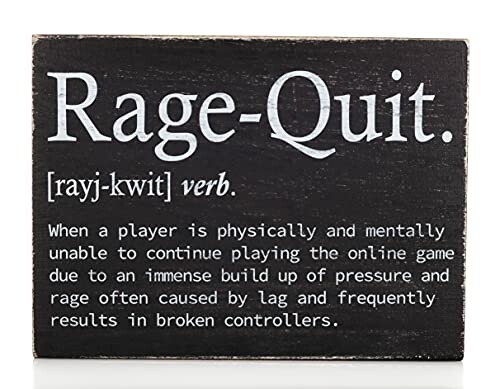 Sign with Rage-Quit Definition and Humorous Explanation